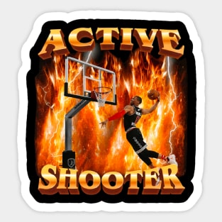 Active Shooter Shirt Funny basketball Meme Sticker